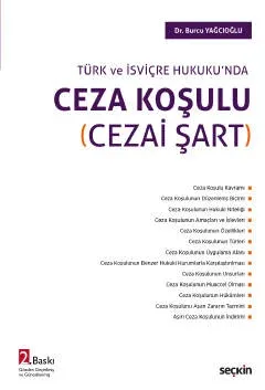 Türk ve İsviçre Hukuku'ndaCeza Koşulu (Cezai Şart)