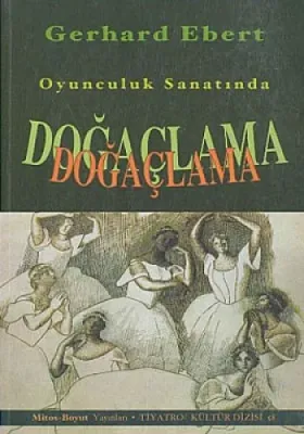Oyunculuk Sanatında Doğaçlama Gerhard Ebert