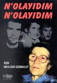 N Olaydın N Olaydım