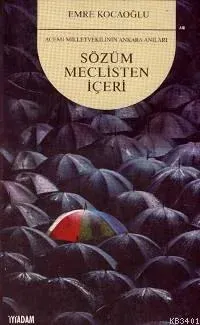 Sözüm Meclisten İçeri