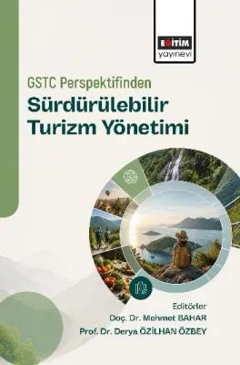 Gstc Perspektifinden Sürdürülebilir Turizm Yönetimi Mehmet Bahar