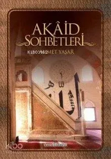 Akaid Sohbetleri