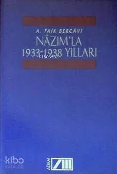 Nazım'la 1933-1938 Yılları