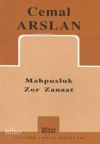 Mahpusluk Zor Zanaat Cemal Arslan