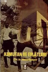 Komutan ve Evlatları