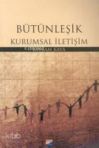 Bütünleşik Kurumsal İletişim