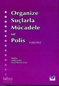 Organize Suçlarla Mücadele ve Polis