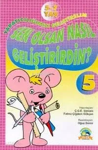 Sen Olsan Nasıl Geliştirirdin'