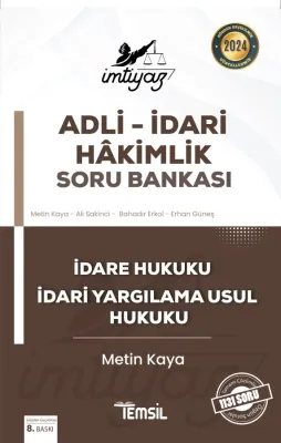 İdare Hukuku- İdari Yargılama Usul Hukuku Soru Bankası Metin Kaya İdare Hukuku- İdari Yargılama Usul Hukuku Soru Bankası Metin Kaya