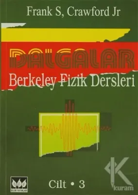 Dalgalar Berkeley Fizik Dersleri Cilt:3 %10 indirimli Frank S. Crawfor
