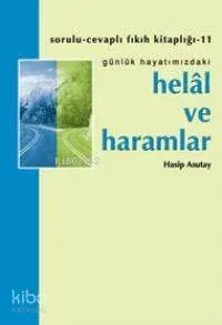 Günlük Hayatımızdaki Helal ve Haramlar