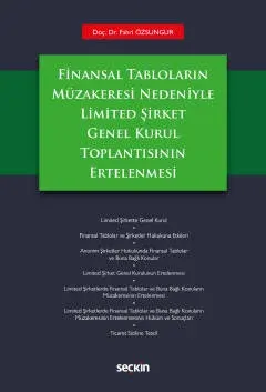 Finansal Tabloların Müzakeresi NedeniyleLimited Şirket Genel Kurul Toplantısının Ertelenmesi