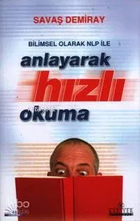 Bilimsel Olarak Nlp ile Anlayarak Hızlı Okuma
