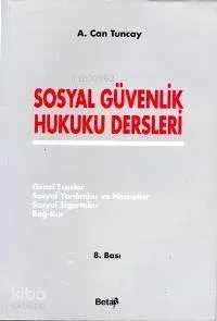 Sosyal Güvenlik Hukuku Dersleri