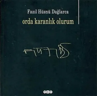 Orda Karanlık Olurum