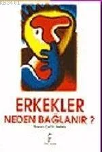 Erkekler Neden Bağlanır