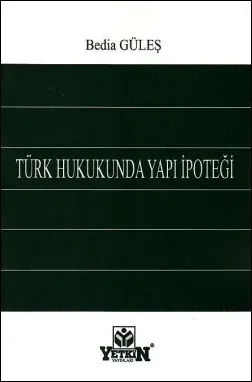 Türk Hukukunda Yapı İpoteği