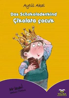 Das Schokoladenkind / Çikolata Çocuk