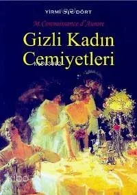 Gizli Kadın Cemiyetleri