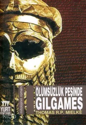 Ölümsüzlüğün Peşinde Gılgameş