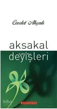 Aksakal Deyişleri