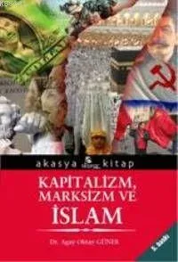 Kapitalizmi, Marksizm ve İslam