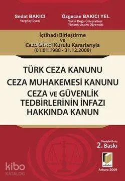 Türk Ceza Kanunu, Ceza Muhakemesi Kanunu, Ceza ve Güvenlik Tedbirlerinin İnf