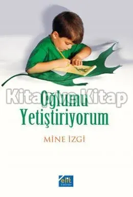 Oğlumu Yetiştiriyorum