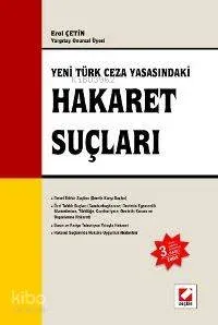 Yeni Türk Ceza Yasasındaki Hakaret Suçları