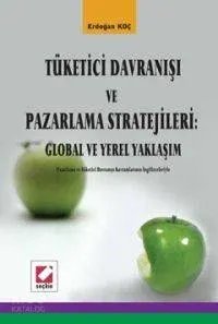 Tüketici Davranışı ve Pazarlama Stratejileri