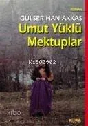 Umut Yüklü Mektuplar