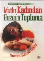 Mutlu Kadından Huzurlu Topluma Nurten Ceceli Alkan