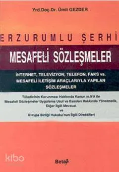 Erzurumlu Şerhi Mesafeli Sözleşmeler