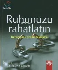 Ruhunuzu Rahatlatın