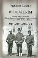 Bildiklerim / Muhtelif Hatıralar