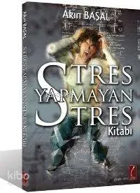 Stres Yapmayan Stres Kitabı
