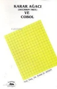 Karar Ağacı (Decision Tree) ve Cobol