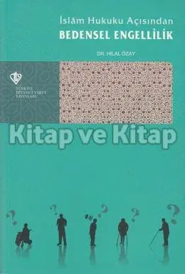İslam Hukuku Açısından Bedensel Engellilik