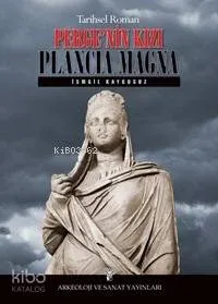 Perge'nin Kızı Plancia Magna