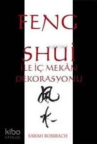 Feng Shui İle İç Mekan Dekorasyonu