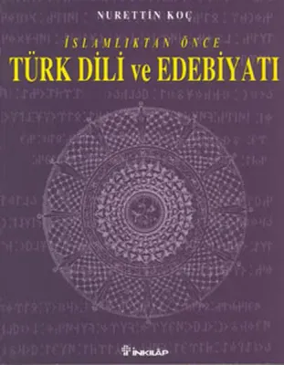 İslamiyetten Önce Türk Dili ve Edebiyatı