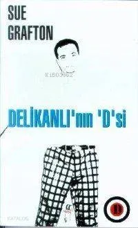 Delikanlı'nın 'D'si