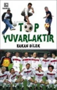 Top Yuvarlaktır