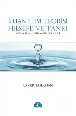 Kuantum Teorisi - Felsefe ve Tanrı