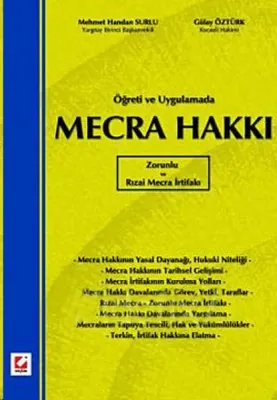 Öğreti ve Uygulamada Mecra Hakkı