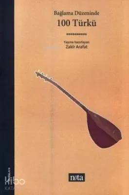Bağlama Düzeninde 100 Türkü