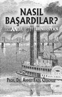 Nasıl Başardılar?