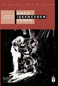 Onca İşkenceden Sonra