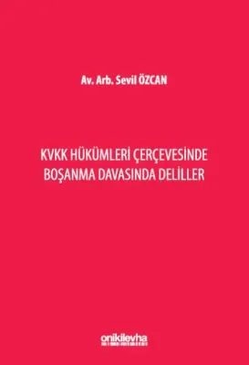 KVKK Hükümleri Çerçevesinde Boşanma Davasında Delilleron