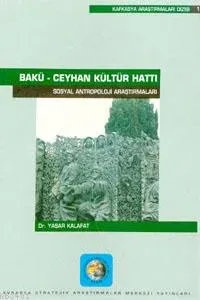 Bakü-ceyhan Kültür Hattı